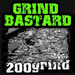 Grind Bastard : 200grind